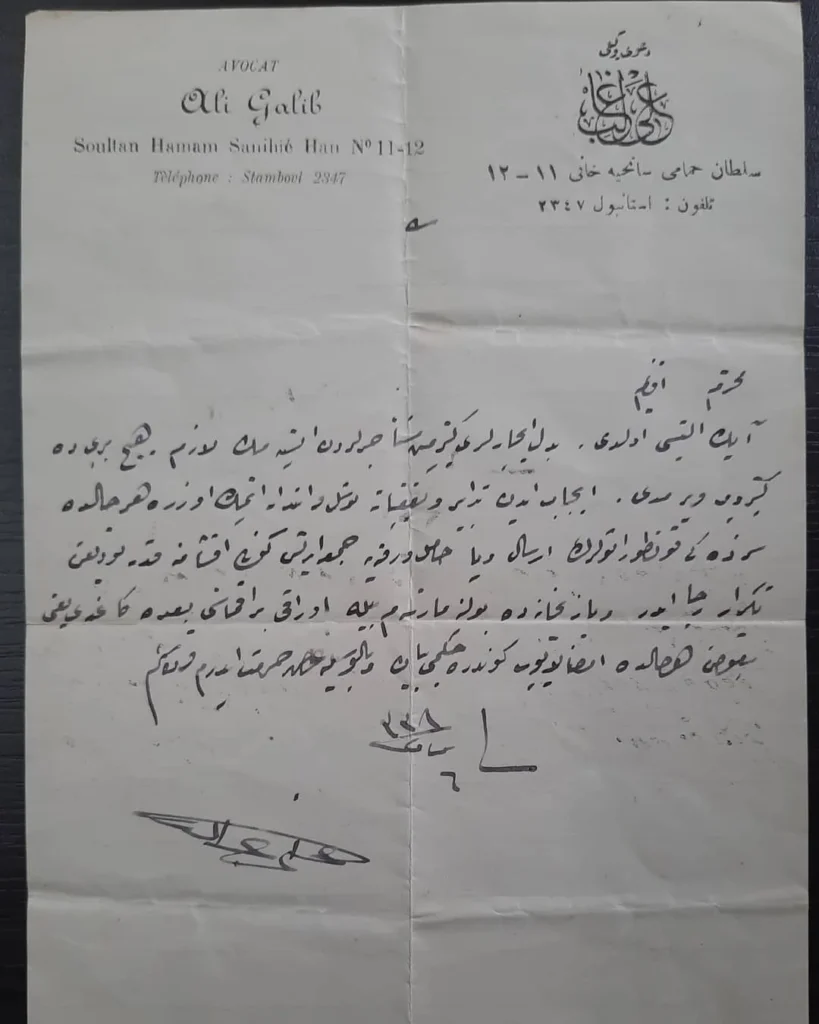 "Avocat Ali Galib" antetli kâğıda Osmanlıca el yazısıyla yazılmış imzalı mektup